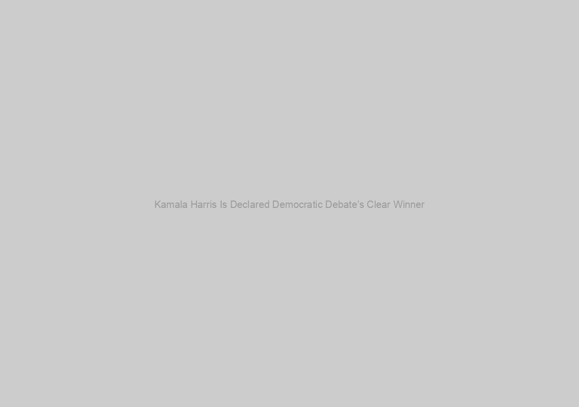 Kamala Harris Is Declared Democratic Debate’s Clear Winner